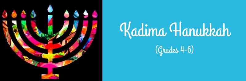 Banner Image for Kadima Hanukkah (Grades 4th - 6th)