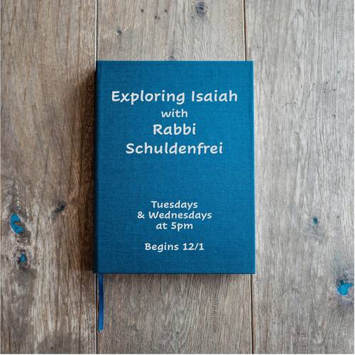 Banner Image for Exploring Isaiah with Rabbi Schuldenfrei